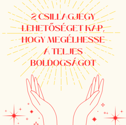 Az Univerzum különleges ajándékot tartogat két csillagjegy számára