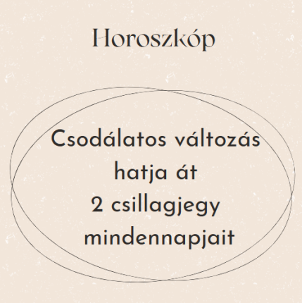 Csodálatos változás hatja át 2 csillagjegy mindennapjait