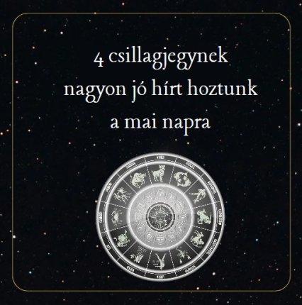 4 csillagjegynek nagyon jó hírt hoztunk a mai napra