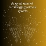 Angyali üzenet a csillagjegyeknek őszre