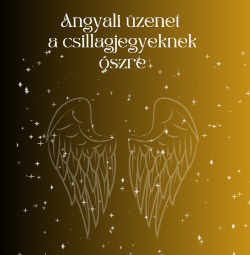 Angyali üzenet a csillagjegyeknek őszre