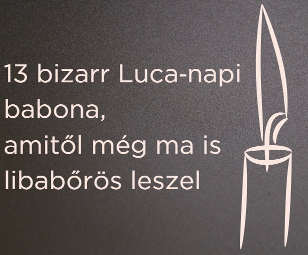 13 bizarr Luca‑napi babona, amitől még ma is libabőrös leszel